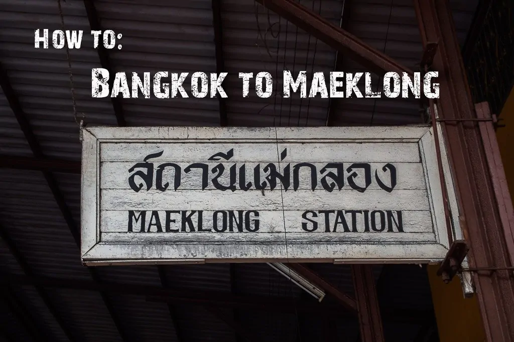 Maeklong Railway Market ©thewholeworldisaplayground