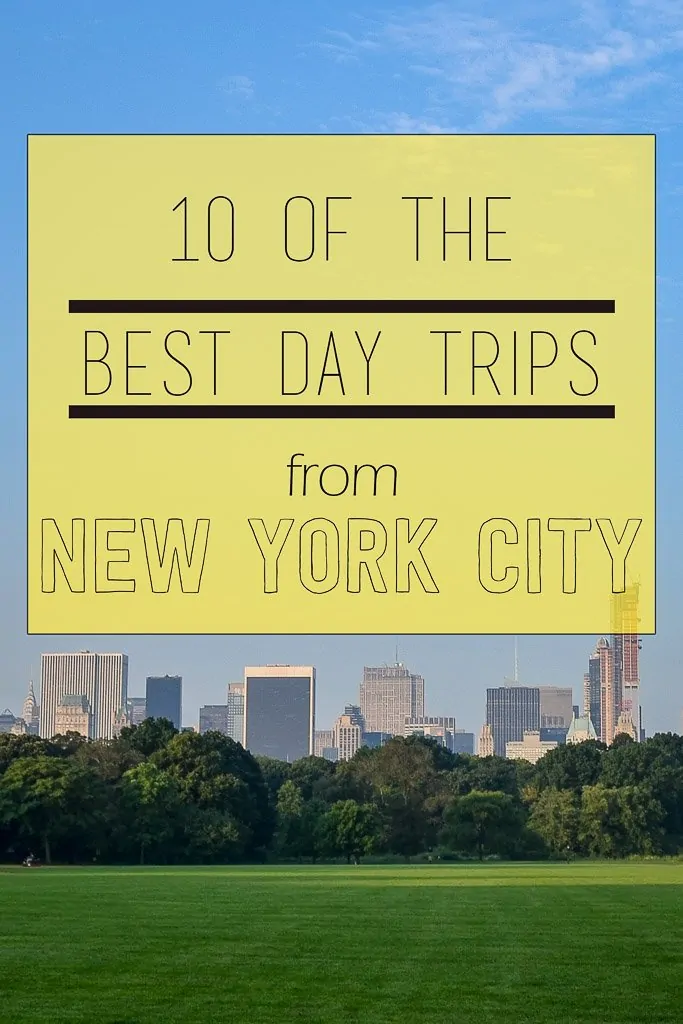 Best Day Trips from New York ©thewholeworldisaplayground
